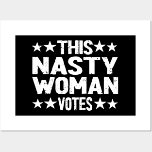 nasty woman votes Posters and Art